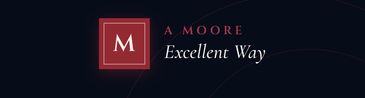 A Moore Excellent Way